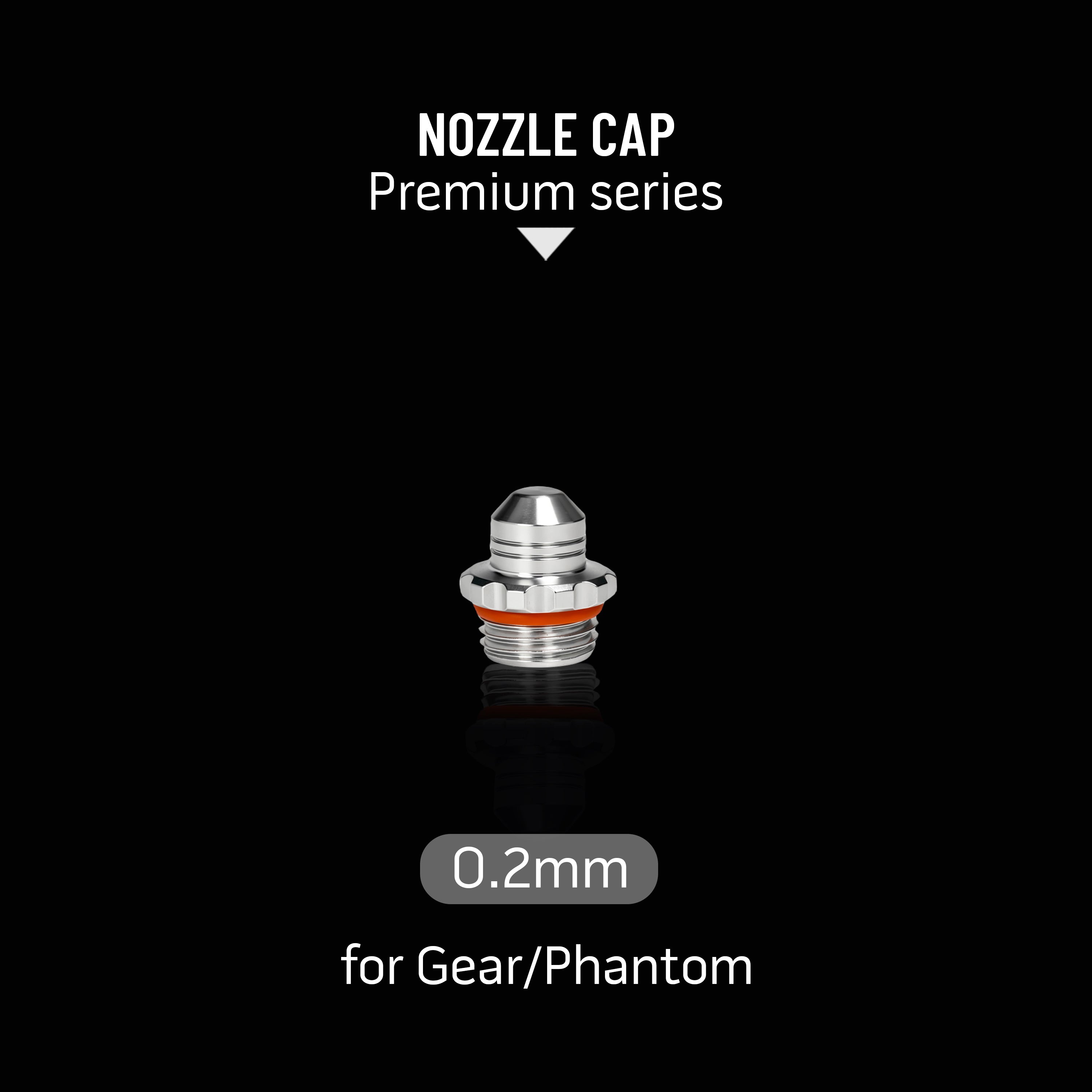 0.2MM Nozzle Cap for Gear/Phantom