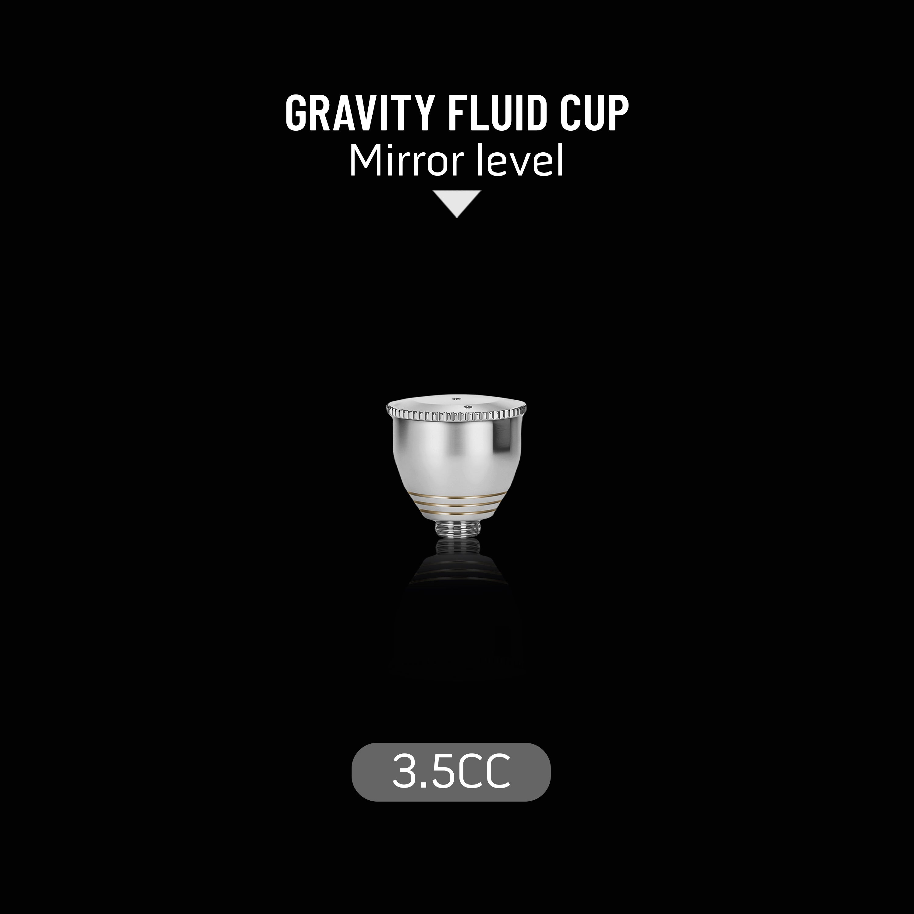 Mirror Level Gravity Fluid Cup 3.5cc